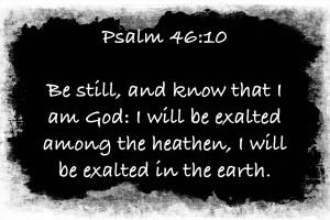 Psalm 46 10 6BW
